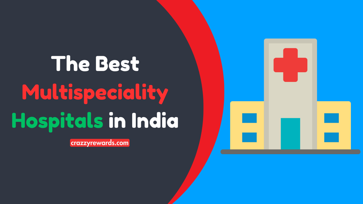 Best Multispeciality Hospitals in India